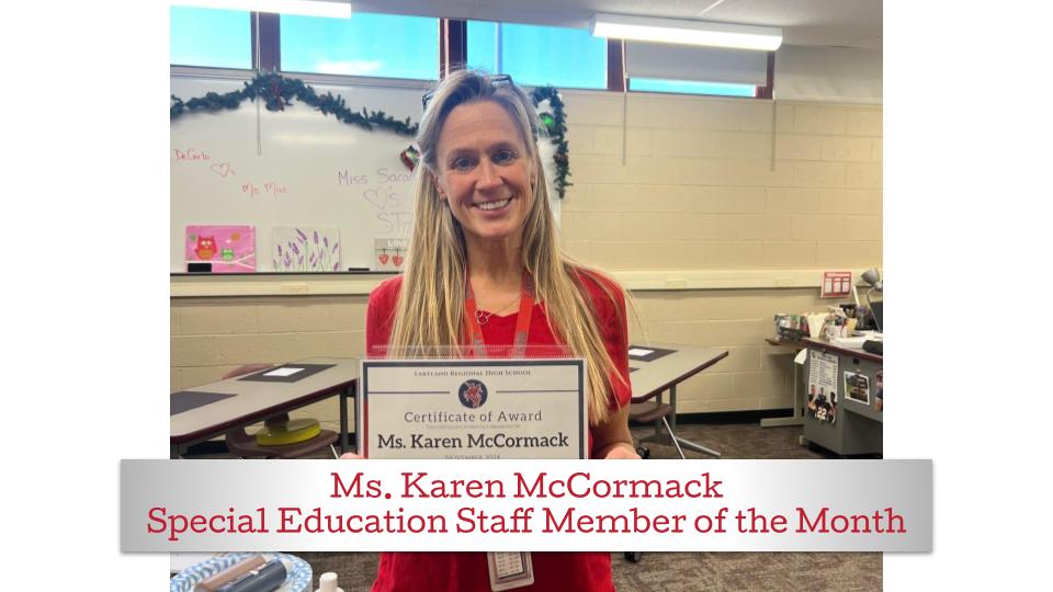 Ms. McCormack is November's Staff Member of the Month for Special Education.

(LRHS)